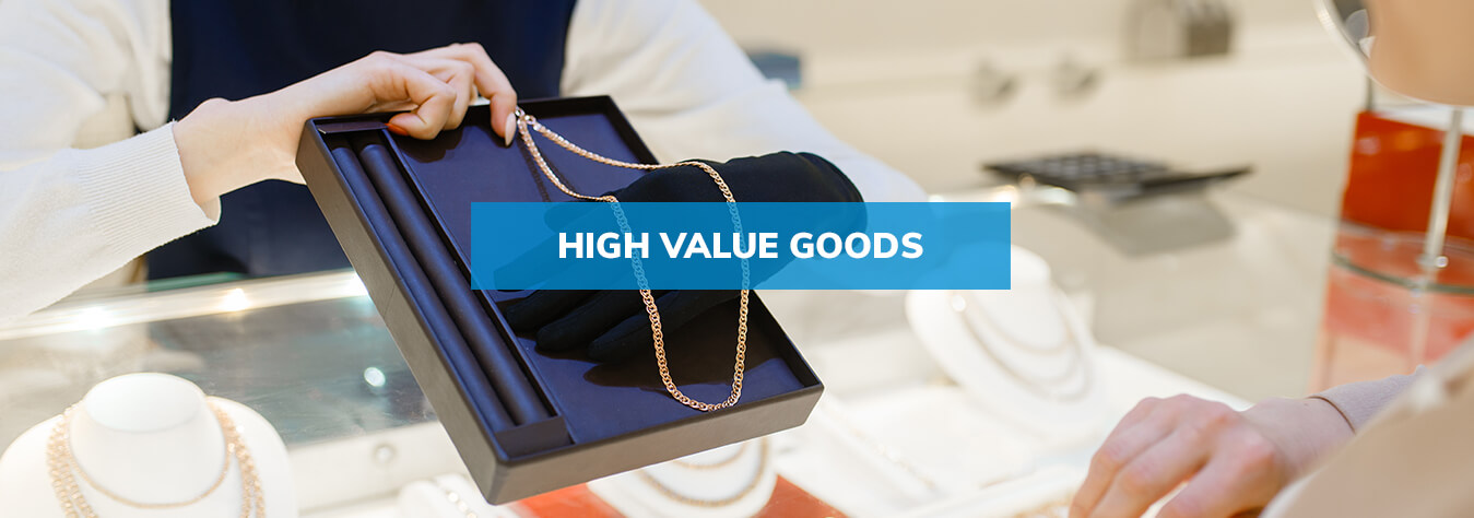 High Value Goods solution